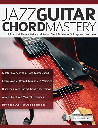 The Jazz Guitar Chord Compilation: Three Essential Jazz Chord